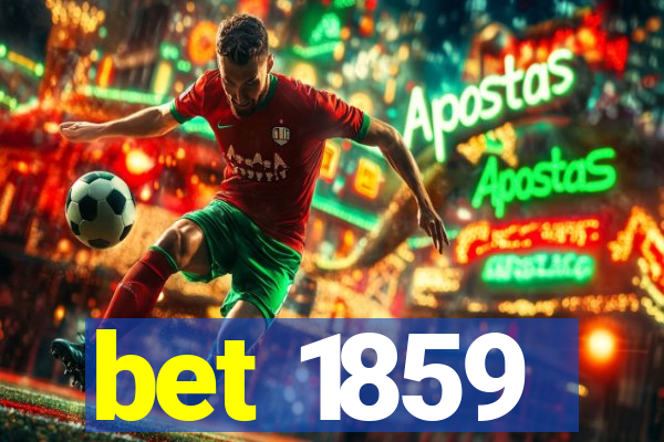 bet 1859